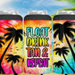 Float Drink Tan & Repeat